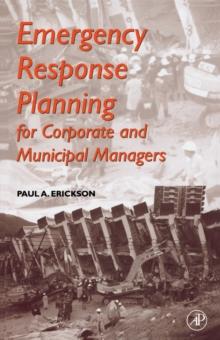 Emergency Response Planning : For Corporate and Municipal Managers