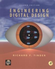 Engineering Digital Design : Revised Second Edition