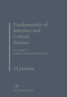 Fundamentals of Interface and Colloid Science : Solid-Liquid Interfaces