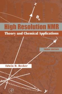 High Resolution NMR : Theory and Chemical Applications