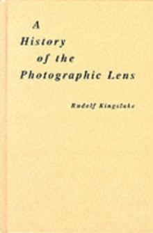 A History of the Photographic Lens