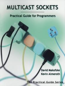 Multicast Sockets : Practical Guide for Programmers