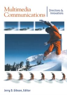 Multimedia Communications : Directions and Innovations