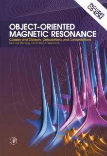 Object-Oriented Magnetic Resonance : Classes and Objects, Calculations and Computations