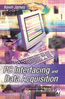 PC Interfacing and Data Acquisition : Techniques for Measurement, Instrumentation and Control