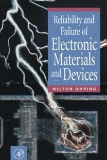 Reliability and Failure of Electronic Materials and Devices