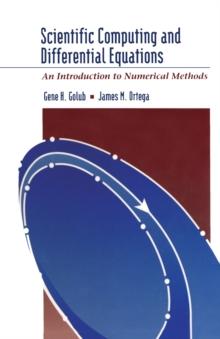 Scientific Computing and Differential Equations : An Introduction to Numerical Methods