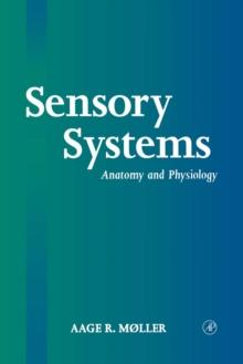 Sensory Systems : Anatomy, Physiology and Pathophysiology