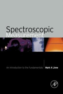 Spectroscopic Measurement : An Introduction to the Fundamentals