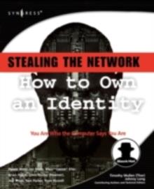 Stealing the Network: How to Own an Identity