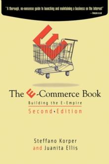 The E-Commerce Book : Building the E-Empire