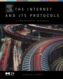 The Internet and Its Protocols : A Comparative Approach