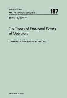 The Theory of Fractional Powers of Operators