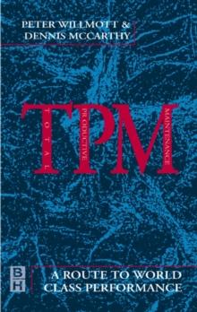 TPM - A Route to World Class Performance : A Route to World Class Performance