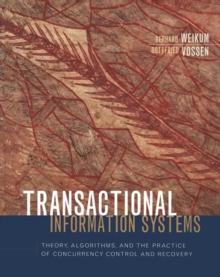 Transactional Information Systems : Theory, Algorithms, and the Practice of Concurrency Control and Recovery