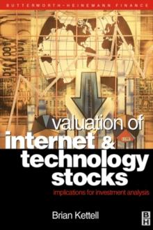 Valuation of Internet and Technology Stocks : Implications for Investment Analysis