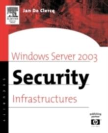 Windows Server 2003 Security Infrastructures : Core Security Features