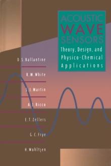 Acoustic Wave Sensors : Theory, Design and Physico-Chemical Applications