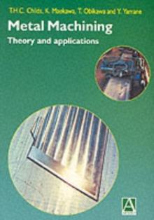 Metal Machining : Theory and Applications