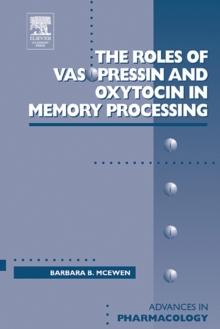 Roles of Vasopressin and Oxytocin in Memory Processing