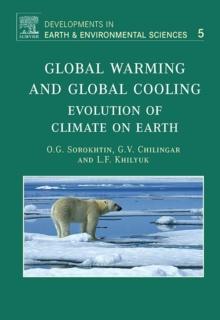 Global Warming and Global Cooling : Evolution of Climate on Earth