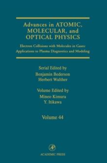 Advances In Atomic, Molecular, and Optical Physics : Electron Collisions with Molecules in Gases: Applications to Plasma Diagnostics and Modeling