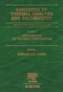 Handbook of Thermal Analysis and Calorimetry : Applications to Polymers and Plastics