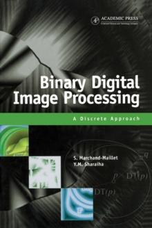 Binary Digital Image Processing : A Discrete Approach