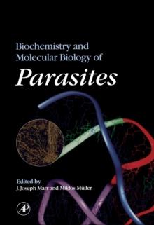 Biochemistry and Molecular Biology of Parasites