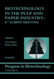 Biotechnology in the Pulp and Paper Industry : 8th ICBPPI Meeting