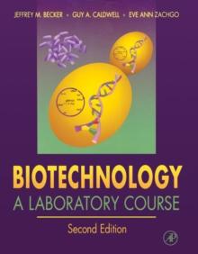 Biotechnology : A Laboratory Course