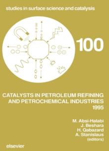 Catalysts in Petroleum Refining and Petrochemical Industries 1995