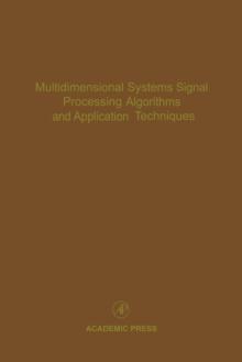 Multidimensional Systems Signal Processing Algorithms and Application Techniques : Advances in Theory and Applications