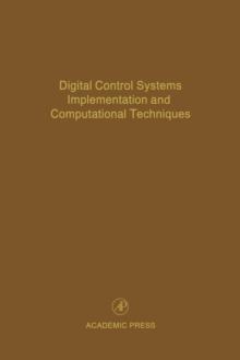 Digital Control Systems Implementation and Computational Techniques : Advances in Theory and Applications