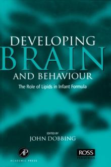 Developing Brain Behaviour : The Role of Lipids in Infant Formula