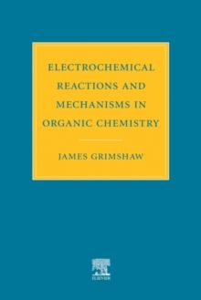 Electrochemical Reactions and Mechanisms in Organic Chemistry