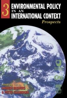 Environmental Policy in an International Context : Prospects for Environmental Change