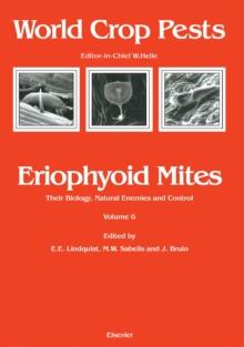 Eriophyoid Mites : Their Biology, Natural Enemies and Control