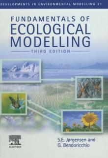 Fundamentals of Ecological Modelling : Applications in Environmental Management and Research