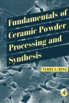 Fundamentals of Ceramic Powder Processing and Synthesis