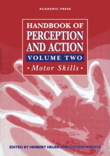 Handbook of Perception and Action : Motor Skills