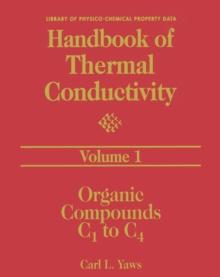 Handbook of Thermal Conductivity, Volume 1 : Organic Compounds C1 to C4