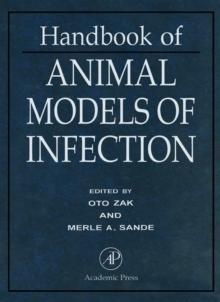 Handbook of Animal Models of Infection : Experimental Models in Antimicrobial Chemotherapy