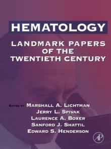 Hematology : Landmark Papers of the Twentieth Century