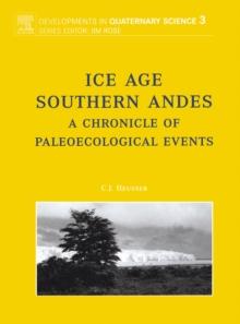 Ice Age Southern Andes : A Chronicle of Palaeoecological Events