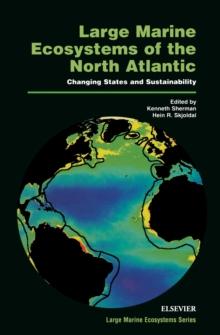 Large Marine Ecosystems of the North Atlantic : Changing States and Sustainability