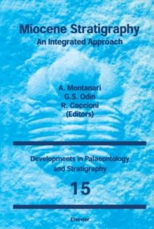 Miocene Stratigraphy : An Integrated Approach