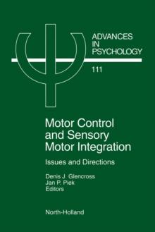 Motor Control and Sensory-Motor Integration : Issues and Directions