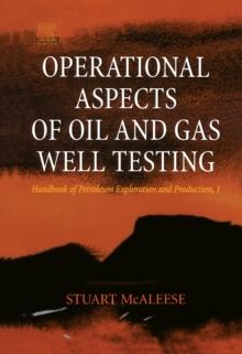 Operational Aspects of Oil and Gas Well Testing