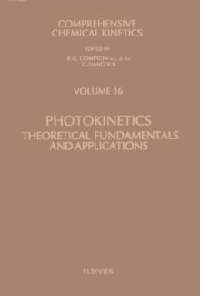 Photokinetics : Theoretical Fundamentals and Applications